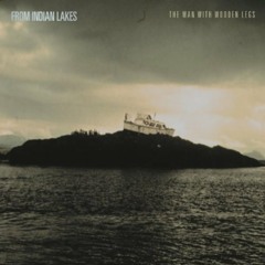 From Indian Lakes - I Have No Answers