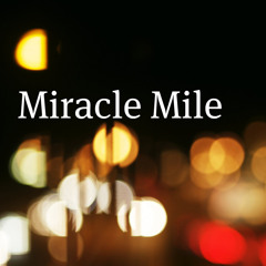 Miracle Mile