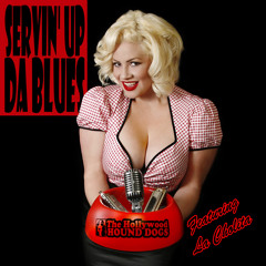 THE HOLLYWOOD HOUND DOGS feat. La Cholita - 5,10,15 Hours