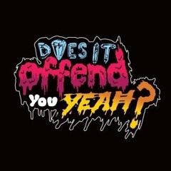Does It Offend You, Yeah? - Dawn Of The Dead