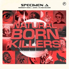 Specimen A - Natural Born Killers EP OUT NOW