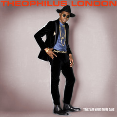 Theophilus London - "Last Name London"