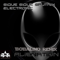 Sigue Sigue Sputnik Electronic - Alienation (Bobalino Remix) - Played on BBC Radio
