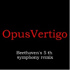 Beethoven's 5 th symphony remix - musique classique electro remix - opusvertigo 2011