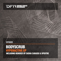 Bodyscrub - Regular (Spektre's Irregular Beast) [Driving Forces]
