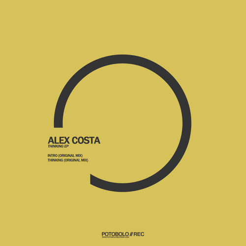 Alex Costa - Thinking (Potobolo Rec.)