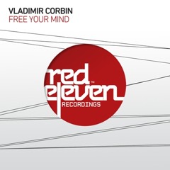 Vladimir Corbin - Free Your Mind - Niall Dunne & Citizen Black rmx