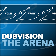 DubVision - The Arena (original) [Zouk (Armada) Recordings]