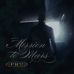 PRo - Mission To Mars