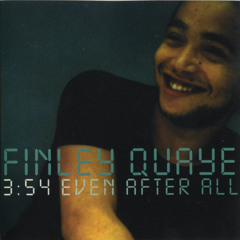 Finley Quaye - Even After All (Guilt Trip Edit)