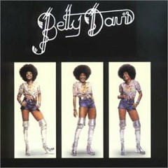 Betty Davis - Anti Love Song 4AM ReEdit