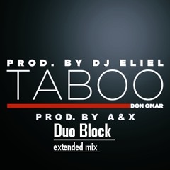 Don Omar - Taboo - super bass nice club (Duo Block extended  Rmx  2011)