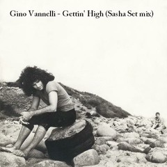 Gino Vannelli - Gettin' High (Sasha Set mix)