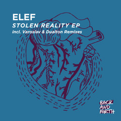 Elef - Stolen Reality Varoslav Remix