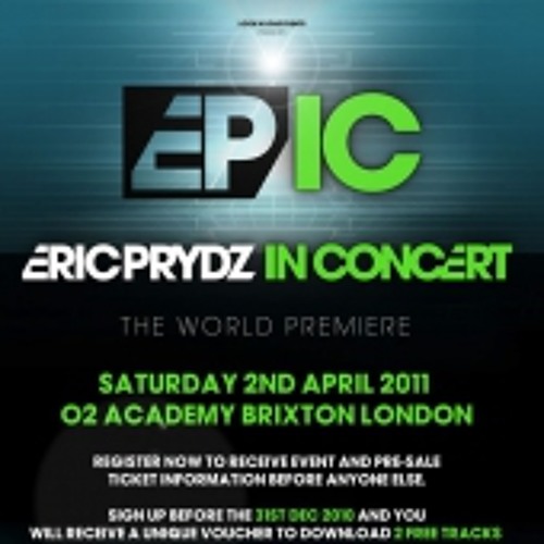 Eric Prydz - Live at EPIC, Brixton Academy, London - 4-2-2011 - Copy
