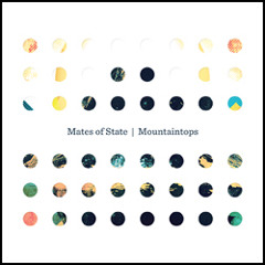 Mates of State "Maracas" (from Mountaintops)