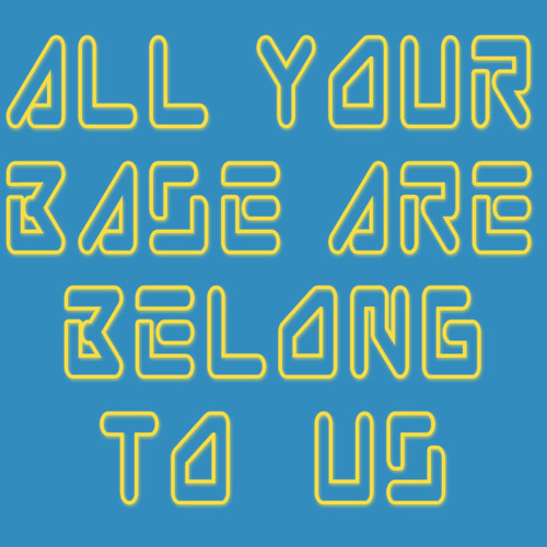 ALL YOUR BASE ARE BELONG TO US - AYBABTU.FM MIX