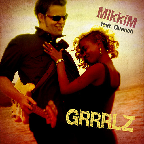 MikkiM ft Quench Grrrlz