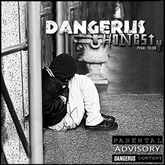Dangerus - Honesty (Prod 15:59)