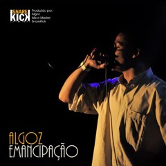 Algoz - Emancipação (Prod. Algoz) SnK