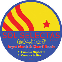 Cumbia Nightlife - Joyce Muniz & Shanti Roots