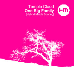 Temple Cloud - One Big Family - Hybrid Minds Remix (Free Download)