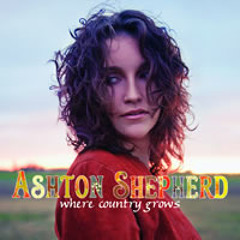 Ashton Shepherd - Where Country Grows