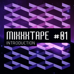 MIXXXTAPE #01