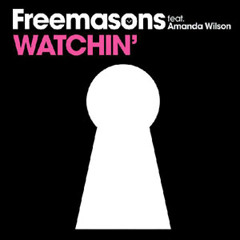 Atiq - Timemachine vs. Freemasons - Watchin ft. Amanda Wilson (Remastered)