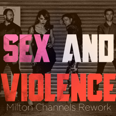 Scissor Sisters - Sex and Violence ( Milton Channels Rework )