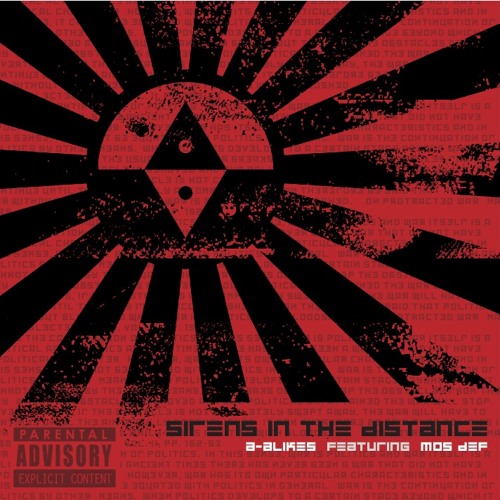 A-Alikes - Sirens In The Distance (feat. Mos Def)