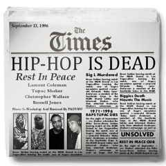 Hip-Hop is Dead (MASHup) ft. Tupac, Big L, Biggie, O.D.B & Nas