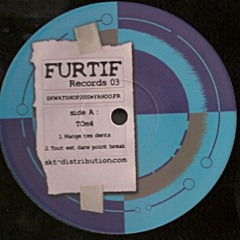 Manges tes Dents - 2007 (Furtif)