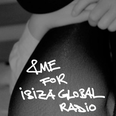 &ME for Ibiza Global Radio