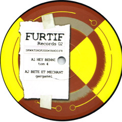 Hey Benny - 2006 (Furtif)