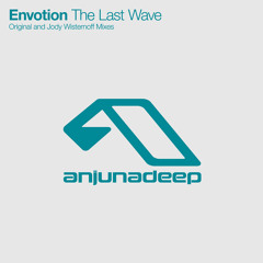 Envotion - The Last Wave (Jody Wisternoff Remix)
