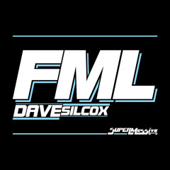 DAVE SILCOX - FML