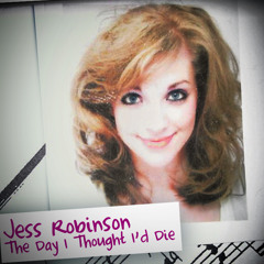 Day I Thought I'd Die by Jess Robinson