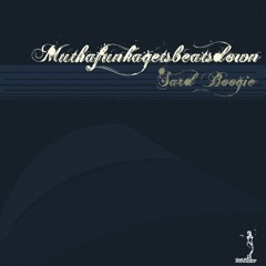 Muthafunkagetsbeatsdown - Sard Boogie