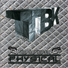 [DSTR029]The Brainkiller - Physical