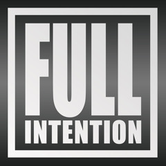 Full Intention - I Will Follow (Original Mix)