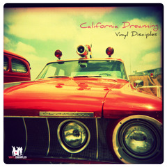 Vinyl Disciples - California Dreaming