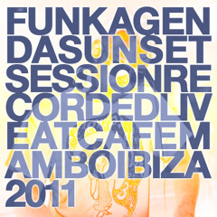 Funkagenda Sunset Session Recorded Live @ Cafe Mambo - Ibiza - Mon July 18th 2011