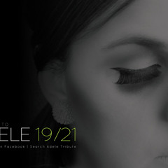 Adele Tribute 19/21 - Someone Like You