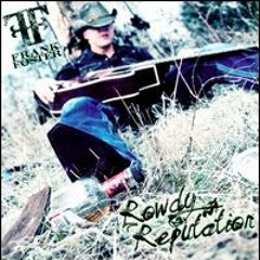 04 Rowdy Reputation