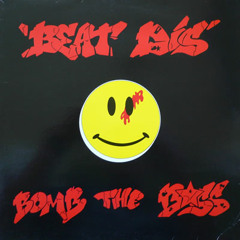Bomb The Bass - Beat Dis(Bonus Beats)