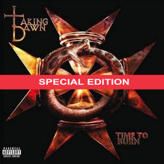 Time To Burn (Special Edition)