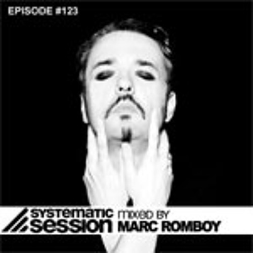 Systematic Session Episode 123 (Mixed by Marc Romboy)