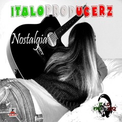 ItaloProducerz - Nostalgia (Original Mix)