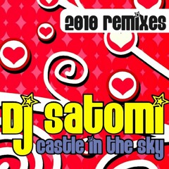 Dj Satomi - Castle In The Sky ( Da Brozz Remix )